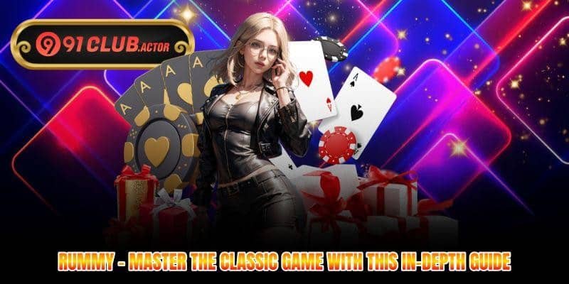 Rummy - Master the Classic Game with This In-Depth Guide